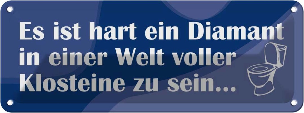 [LA-116297] Blechschild 10x27 cm Diamant unter Klosteinen Dekoration Spruch Zitat