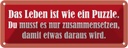 Blechschild 10x27 cm Leben ist wie Puzzle Dekoration Spruch Zitat
