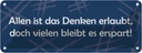 Blechschild 10x27 cm Allen ist Denken erlaubt Tier Haustier Spruch Zitat