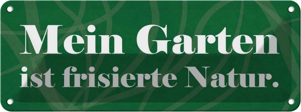 [LA-116319] Blechschild 10x27 cm Mein Garten ist frisierte Natur Geschenk