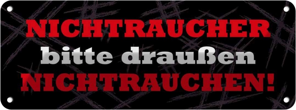 [LA-116321] Blechschild 10x27 cm Nichtraucher draußen Nichtrauchen Spruch Zitat