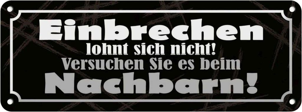 [LA-116327] Blechschild 10x27 cm Einbrechen lohnt nicht Dekoration Spruch Zitat