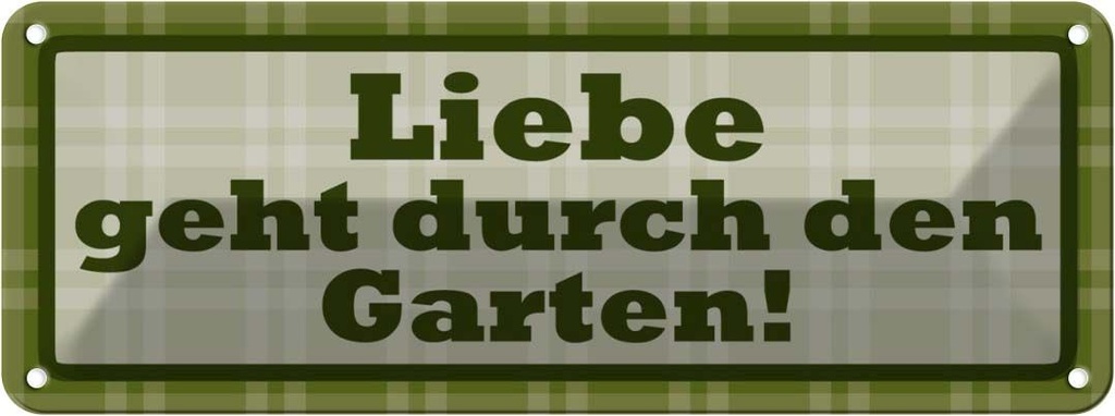 [LA-116328] Blechschild 10x27 cm Liebe geht durch den Garten Geschenk