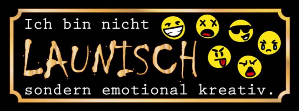 Holzschild 10x27 cm Ich bin nicht launisch Dekoration