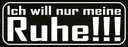 Holzschild 10x27 cm Ich will nur meine Ruhe Dekoration