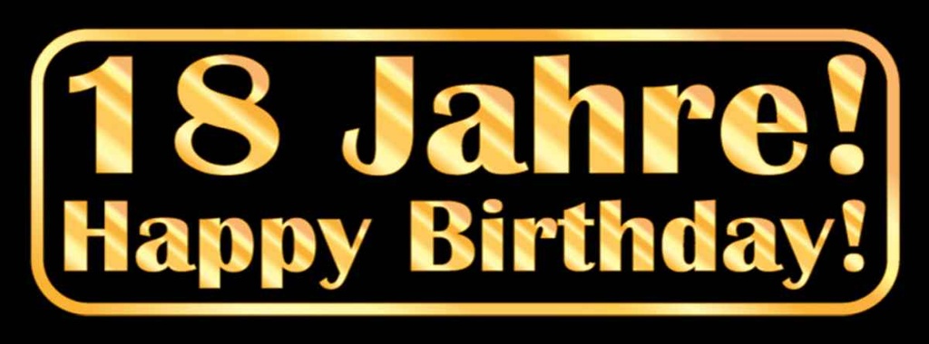 [LA-116267-H] Holzschild 10x27 cm 18 Jahre, Happy Birthday Geburtstag Feiern Party