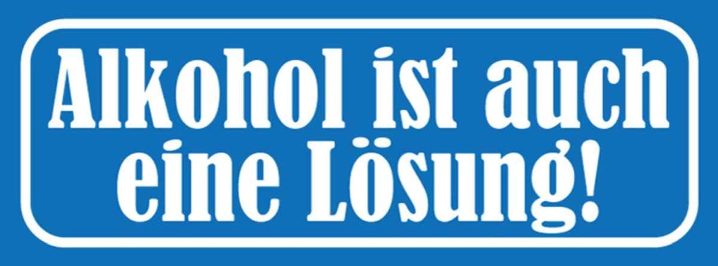 [LA-116270-H] Holzschild 10x27 cm Alkohol ist auch eine Lösung Essen Trinken