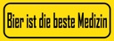 Holzschild 10x27 cm Bier ist die beste Medizin Essen Trinken