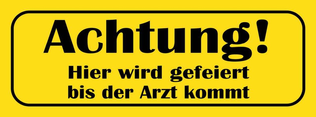 [LA-116292-H] Holzschild 10x27 cm gefeiert bis Arzt kommt Dekoration