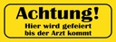 Holzschild 10x27 cm gefeiert bis Arzt kommt Dekoration