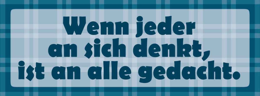 [LA-116304-H] Holzschild 10x27 cm Wenn jeder an sich denkt Dekoration