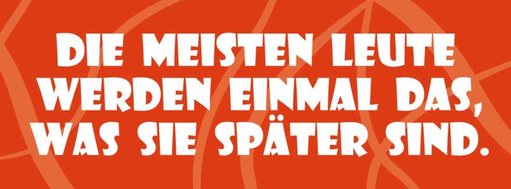[LA-116306-H] Holzschild 10x27 cm Meisten werden, was sie später sind Spruch Zitat