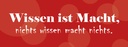 Holzschild 10x27 cm Wissen ist Macht Dekoration