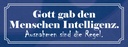 Holzschild 10x27 cm Gott gab Menschen Intelligenz Dekoration