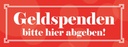 Holzschild 10x27 cm Geldspenden bitte hier abgeben Warnschild Hinweisschild