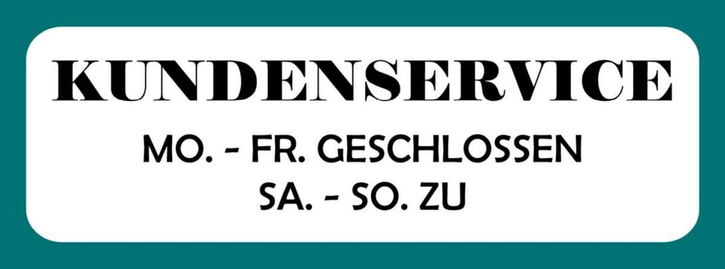 Holzschild 10x27 cm Kundenservice Mo-SA geschlossen Warnschild Hinweisschild