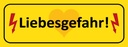 Holzschild 10x27 cm Liebesgefahr gelbes Dekoration