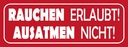Holzschild 10x27 cm Rauchen erlaubt Ausatmen nicht Warnschild Hinweisschild