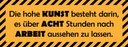 Holzschild 10x27 cm Die hohe Kunst besteht darin Dekoration