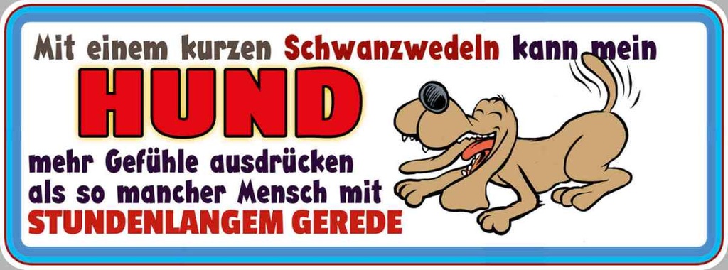 Holzschild 10x27 cm Hund kann Gefühle ausdrücken Tier Haustier
