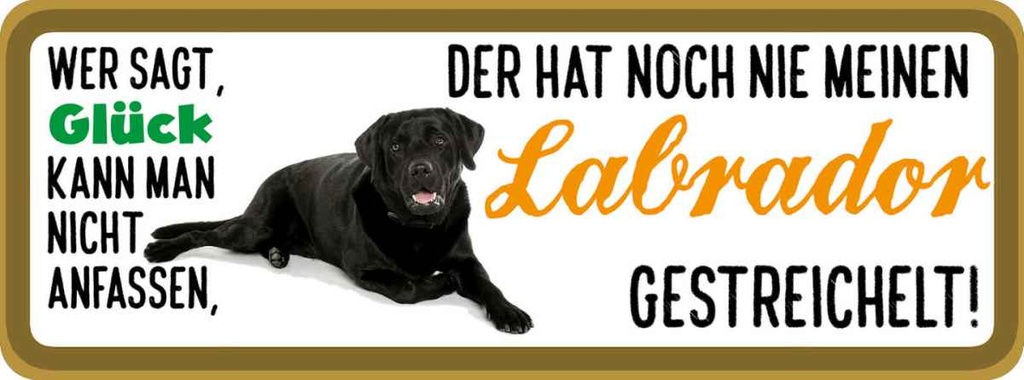 Holzschild 10x27 cm Labrador Hund gestreichelt Tier Haustier