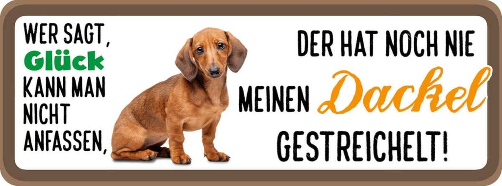 Holzschild 10x27 cm Dackel Hund gestreichelt Tier Haustier