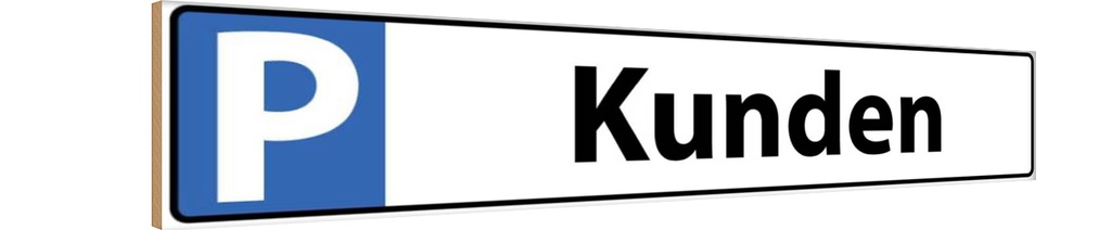 [LA-120296-H] Holzschild 10x46 cm Kunden Parkplatzschild
