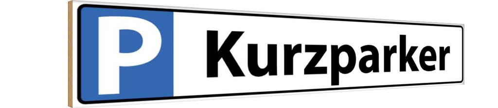 [LA-120300-H] Holzschild 10x46 cm Kurzparker Straßenschild