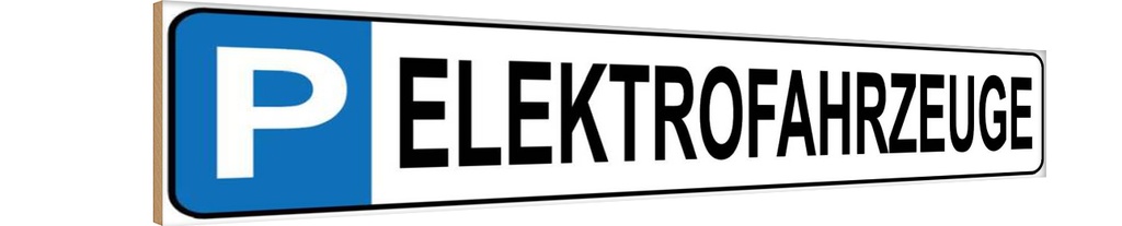 [LA-120395-H] Holzschild 10x46 cm Parkplatz Elektrofahrzeuge Parkplatzschild