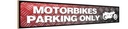 Holzschild 10x46 cm Motorbikes Parking only Parkplatzschild