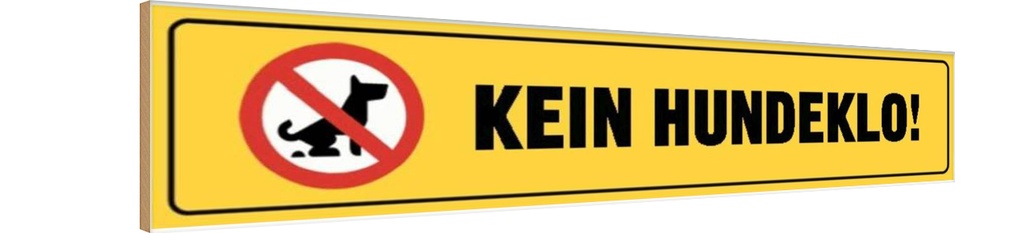 [LA-120508-H] Holzschild 10x46 cm kein Hundeklo Tier Haustier