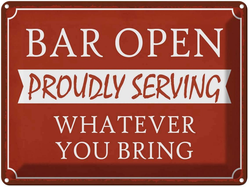 [LA-120041] Blechschild 30x40 cm Bar open proudly serving Essen Trinken Club Alkohol