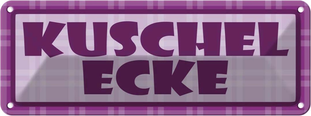 [LA-116360] Blechschild 10x27 cm Kuschelecke Geschenk Spruch Zitat