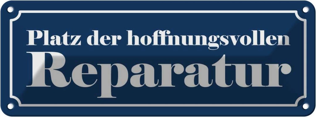 [LA-116375] Blechschild 10x27 cm Platz der hoffnungsv. Reparatur Auto Garage Werkstatt