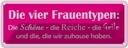 Blechschild 10x27 cm Die 4 Frauentypen Männer Frauen Spruch Zitat