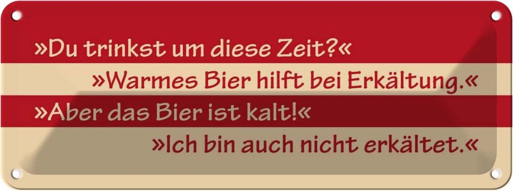 Blechschild 10x27 cm Du trinkst um diese Zeit Dekoration Spruch Zitat