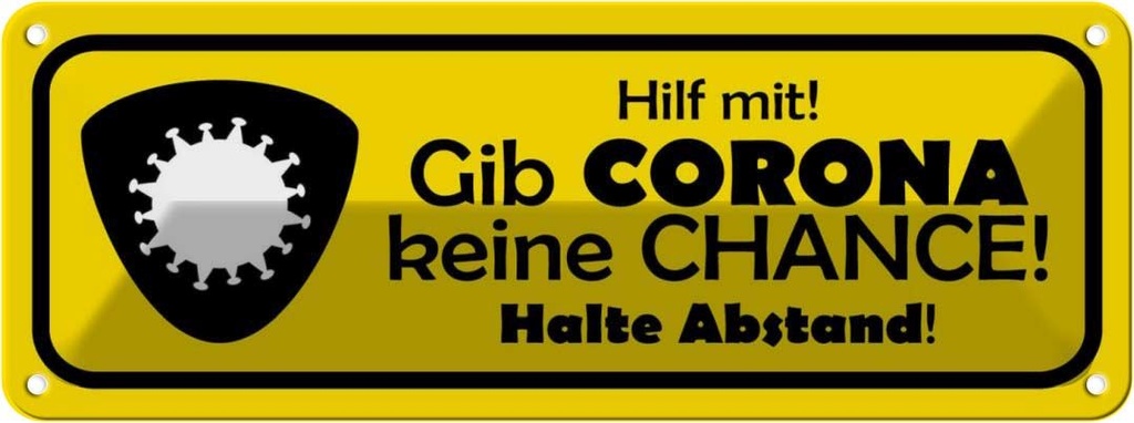 [LA-116427] Blechschild 10x27 cm Hilf mit gib Corona keine Chance Warnschild Hinweisschild Sicherheit Vorsicht