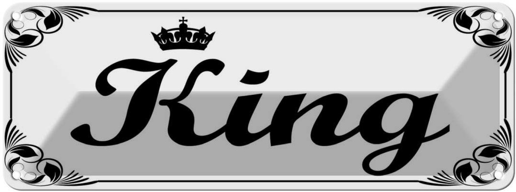 [LA-116428] Blechschild 10x27 cm King mit Krone Witz Humor Lustig Spaß Dekoration