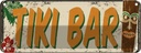 Blechschild 10x27 cm Tiki Bar Geburtstag Feiern Party Club Alkohol
