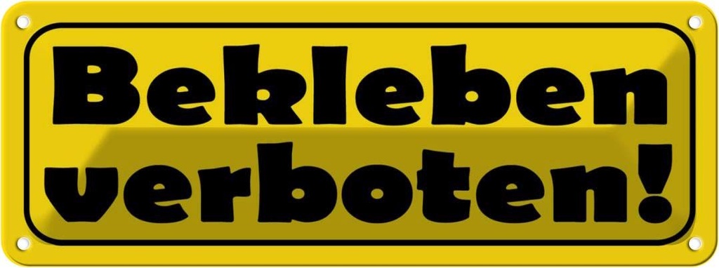 [LA-116440] Blechschild 10x27 cm Bekleben verboten Warnschild Hinweisschild Sicherheit Vorsicht
