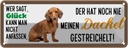 Blechschild 10x27 cm Dackel Hund gestreichelt Tier Haustier