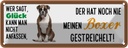 Blechschild 10x27 cm Boxer Hund gestreichelt Tier Haustier