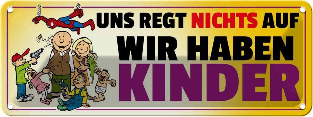 [LA-116483] Blechschild 10x27 cm Uns regt Spaß Kids Kinder Teens Spruch Zitat nichts auf wir haben Witz Humor Lustig