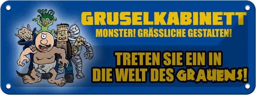 [LA-116490] Blechschild 10x27 cm Gruselkabinett Witz Humor Lustig Spaß Dekoration Spruch Zitat