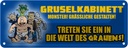 Blechschild 10x27 cm Gruselkabinett Witz Humor Lustig Spaß Dekoration Spruch Zitat