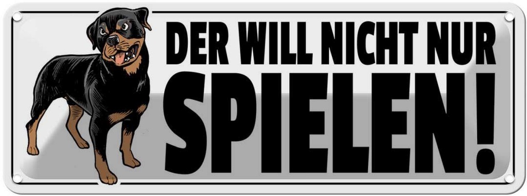 Blechschild 10x27 cm Der will nicht nur spielen Hund Tier Haustier