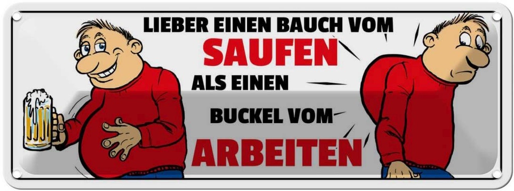 [LA-116504] Blechschild 10x27 cm lieber Saufen statt Buckel Dekoration Liebe