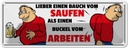 Blechschild 10x27 cm lieber Saufen statt Buckel Dekoration Liebe