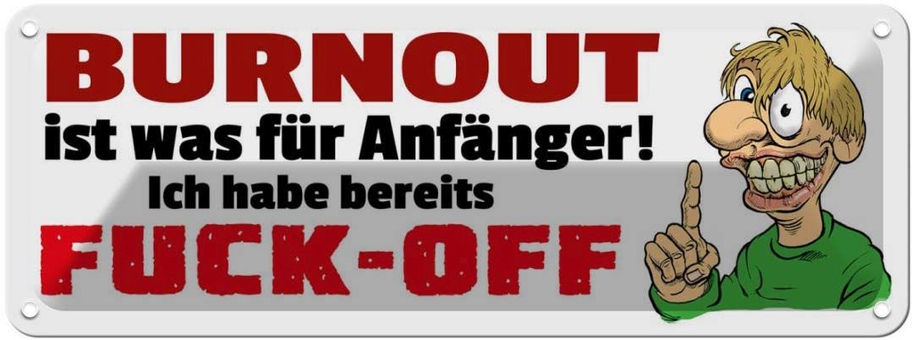 Blechschild 10x27 cm Burnout ist für Anfänger Dekoration Spruch Zitat