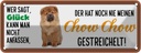 Blechschild 10x27 cm Chow Hund gestreichelt Tier Haustier